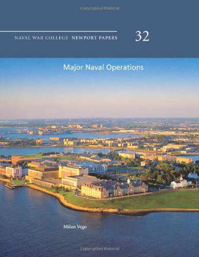 Cover for Naval War College Press · Major Naval Operations: Naval War College Newport Papers 32 (Taschenbuch) (2012)