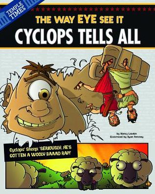 Cover for Nancy Loewen · Cyclops Tells All: the Way Eye See It (The Other Side of the Myth) (Hardcover Book) (2014)