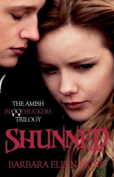 Cover for Barbara Ellen Brink · Shunned: the Amish Bloodsuckers Trilogy (Pocketbok) (2012)
