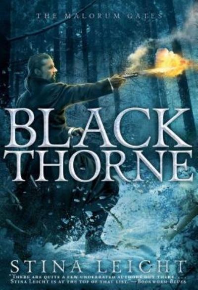 Cover for Stina Leicht · Blackthorne - The Malorum Gates (Paperback Book) (2017)