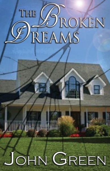 Cover for John Green · The Broken Dreams (Paperback Book) (2013)