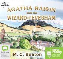 Cover for M.C. Beaton · Agatha Raisin and the Wizard of Evesham - Agatha Raisin (Audiobook (MP3)) [Unabridged edition] (2016)