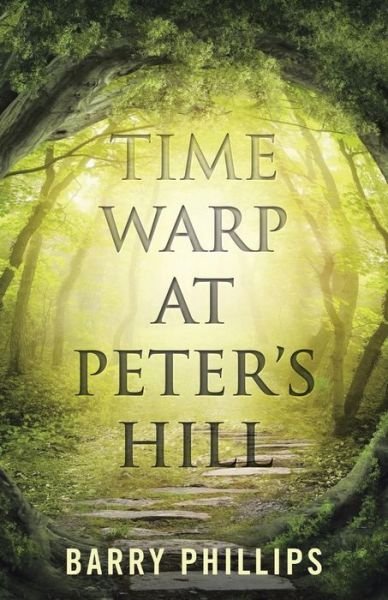 Cover for Barry Phillips · Time Warp at Peter's Hill (Paperback Bog) (2015)