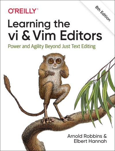 Cover for Arnold Robbins · Learning the vi and Vim Editors: Power and Agility Beyond Just Text Editing (Paperback Bog) [8 New edition] (2021)