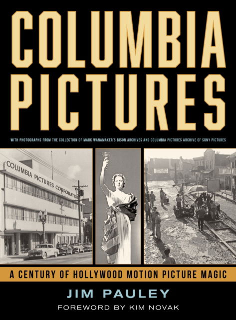 Cover for Jim Pauley · Columbia Pictures: A Century of Hollywood Motion Picture Magic (Hardcover bog) (2024)