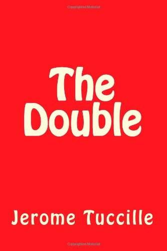 Cover for Jerome Tuccille · The Double (Paperback Book) [First edition] (2013)