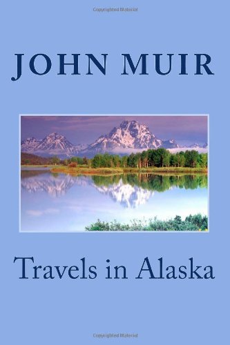 Cover for John Muir · Travels in Alaska (Taschenbuch) (2014)