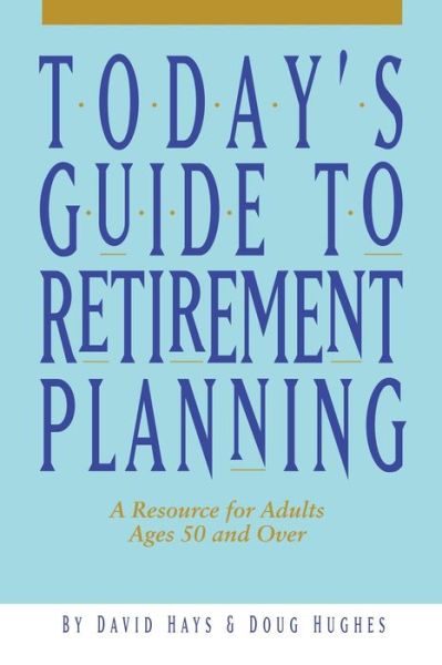 Cover for David Hays · Today's Guide to Retirement Planning (Paperback Book) (2015)