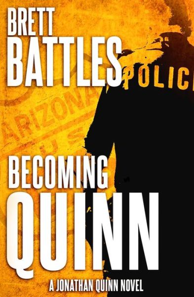 Cover for Brett Battles · Becoming Quinn: A Jonathan Quinn Novel (Paperback Book) (2014)