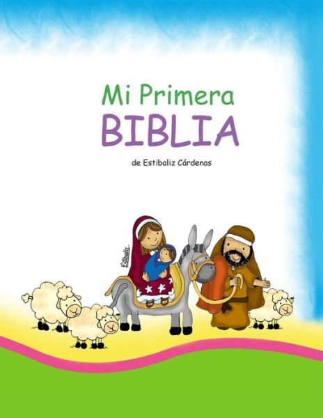 Cover for De Estibaliz Cardenas · Mi Primera Biblia (Pocketbok) (2014)