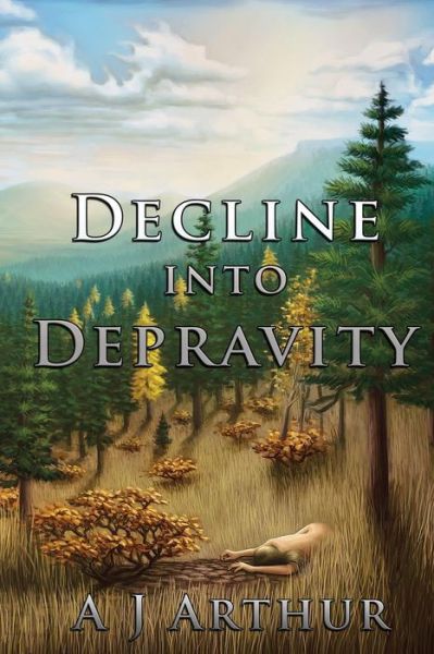 Cover for A J Arthur · Decline into Depravity (Paperback Book) (2014)