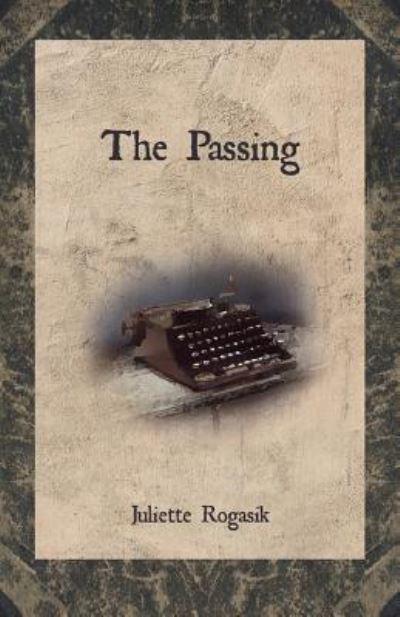 Cover for Juliette Rogasik · The Passing (Paperback Book) (2014)