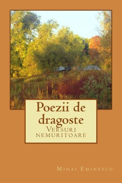 Cover for Mihai Eminescu · Poezii De Dragoste: Versuri Nemuritoare (Paperback Book) (2014)