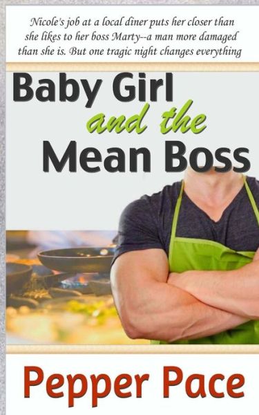 Cover for Pepper Pace · Baby Girl and the Mean Boss (Paperback Book) (2014)