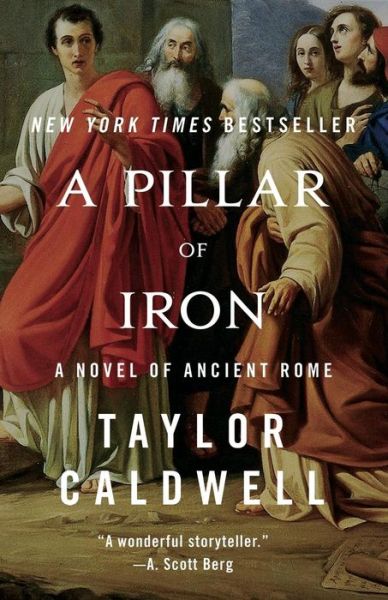 Cover for Taylor Caldwell · A Pillar of Iron: A Novel of Ancient Rome (Paperback Book) (2017)