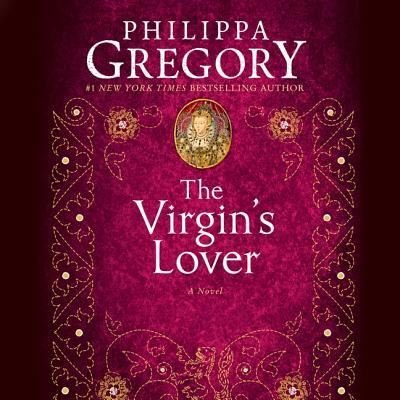 Cover for Philippa Gregory · The Virgin's Lover (CD) (2019)