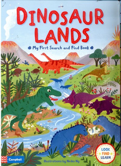 Cover for Neiko Ng · Dinosaur Lands - My First Search and Find (Board book) [Main Market Ed. edition] (2017)