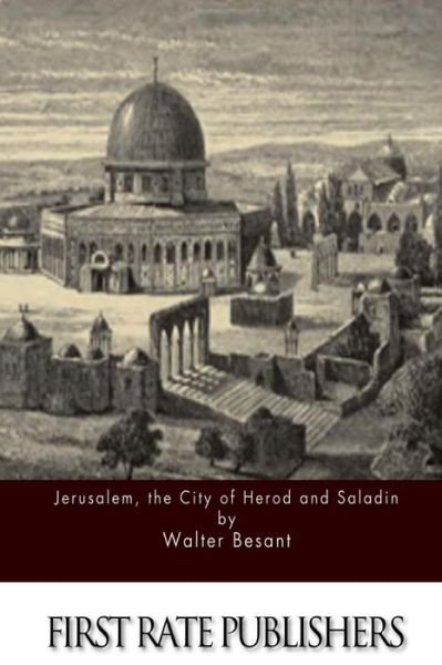 Cover for Walter Besant · Jerusalem, the City of Herod and Saladin (Paperback Book) (2015)