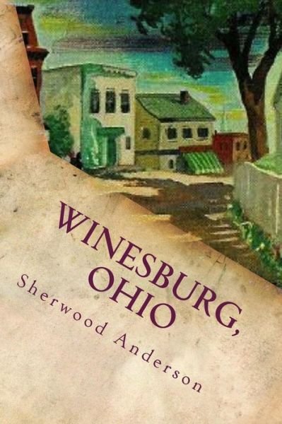 Cover for Sherwood Anderson · Winesburg, Ohio (Taschenbuch) (2015)