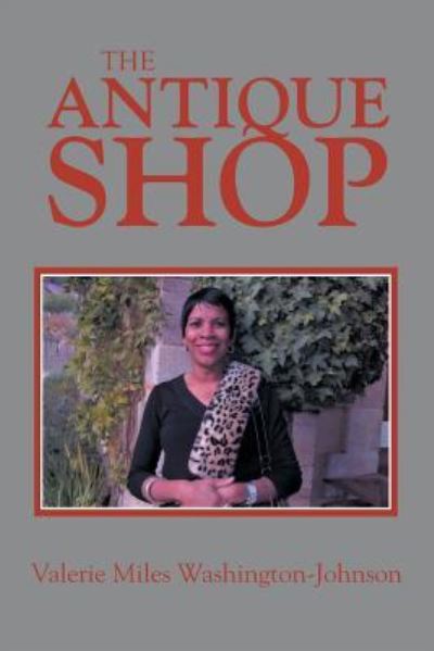 Cover for Valerie Miles Washington-Johnson · The Antique Shop (Paperback Book) (2016)