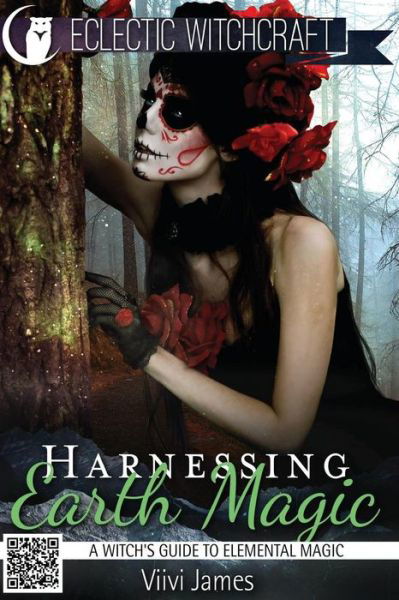 Cover for Viivi James · Harnessing Earth Magic (A Witch's Guide to Elemental Magic) (Paperback Bog) (2015)