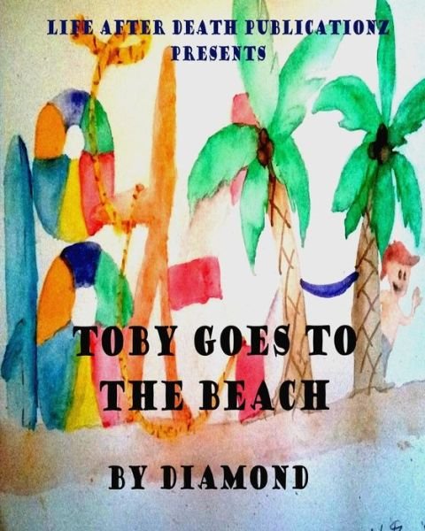 Cover for Diamond · Toby Goes to the Beach (Pocketbok) (2015)