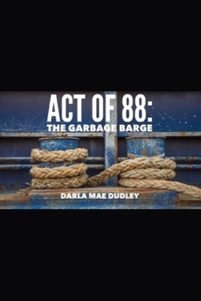 Cover for Darla Mae Dudley · ACT of 88 (Paperback Book) (2015)