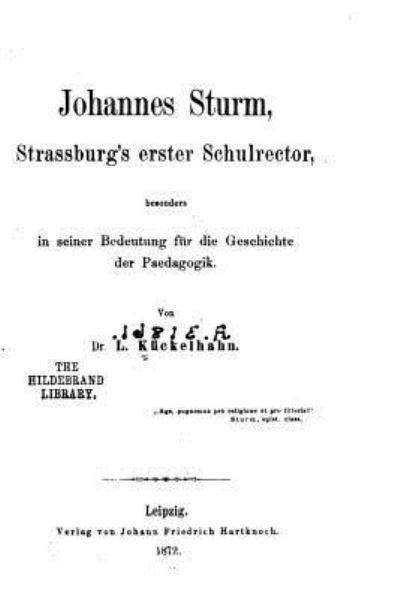 Cover for L Kuckelhahn · Johannes Sturm, Strassburg's erster Schulrector (Paperback Book) (2015)