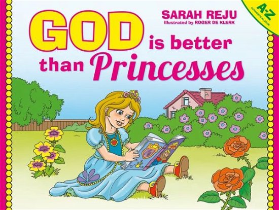 Cover for Sarah Reju · God Is Better Than Princesses (Innbunden bok) [Revised edition] (2018)