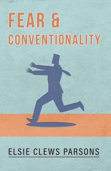 Cover for Elsie Clews Parsons · Fear and Conventionality (Pocketbok) (2018)