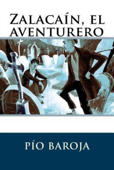 Cover for Pio Baroja · Zalacain, el aventurero (Taschenbuch) (2016)