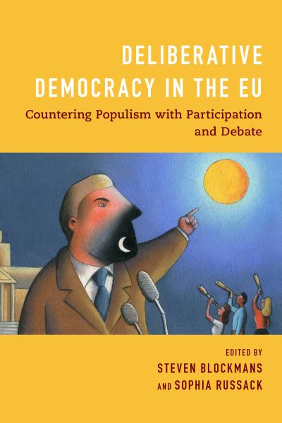 Cover for Steven Blockmans · Deliberative Democracy in the EU: Countering Populism with Participation and Debate (Paperback Book) (2020)