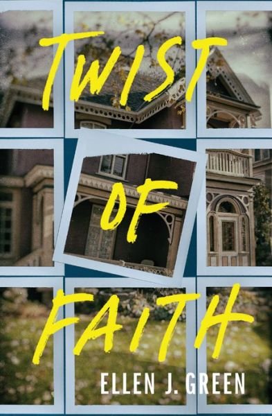 Twist of Faith - Ava Saunders - Ellen J. Green - Kirjat - Amazon Publishing - 9781542047807 - tiistai 31. heinäkuuta 2018
