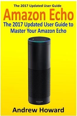 Andrew Howard · Amazon Echo (Pocketbok) (2017)