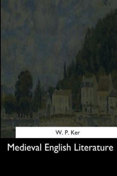 Cover for W P Ker · Medieval English Literature (Paperback Book) (2017)