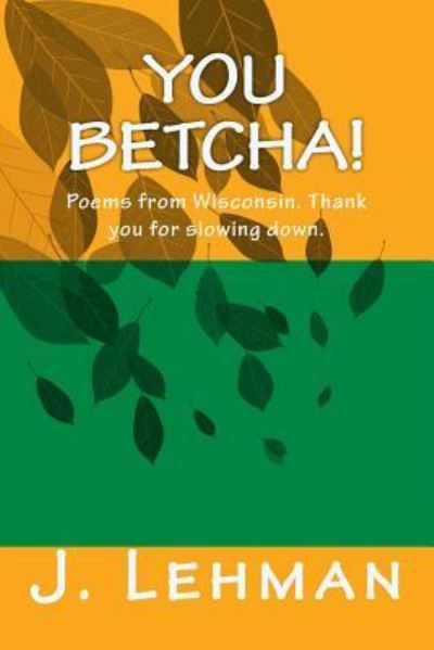 Cover for J Lehman · You Betcha (Paperback Book) (2017)