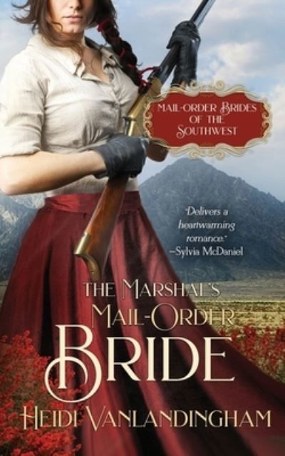 Cover for Heidi Vanlandingham · The Marshal's Mail-Order Bride (Paperback Book) (2017)