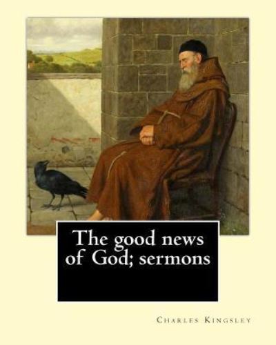 Cover for Charles Kingsley · The good news of God; sermons By (Paperback Book) (2017)