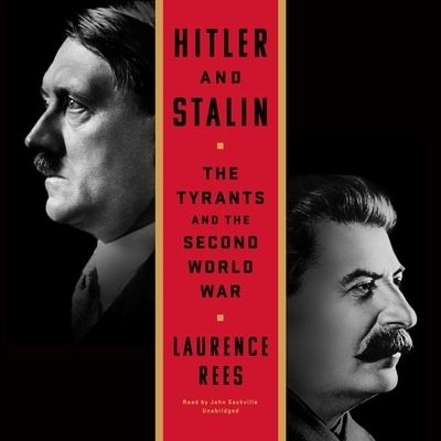 Hitler And Stalin The Tyrants and the Second World War - Laurence Rees - Music - Public Affairs - 9781549189807 - February 2, 2021