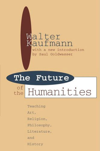 Cover for James Hughes · Future of the Humanities: Teaching Art, Religion, Philosophy, Literature and History - Foundations of Higher Education (Paperback Book) (1995)