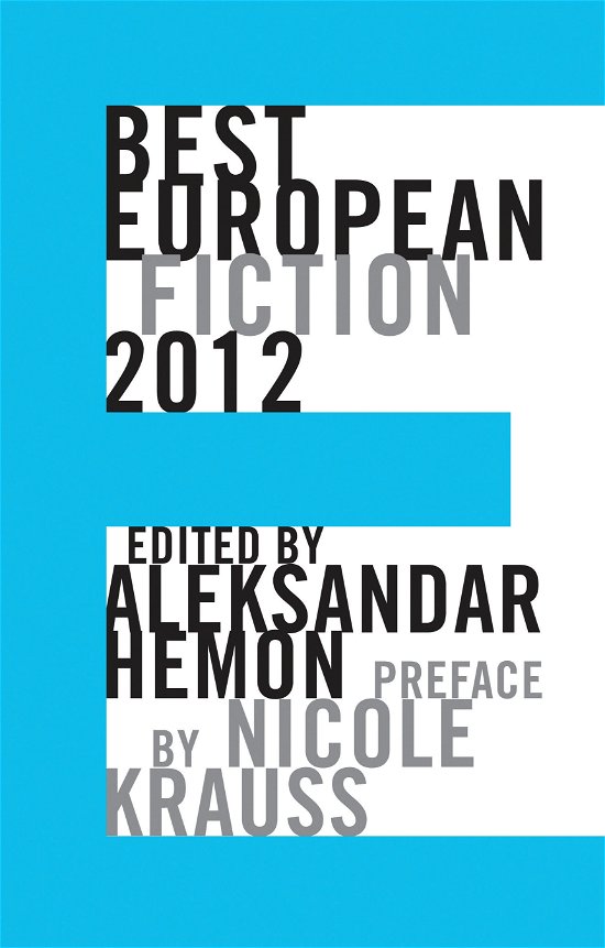 Cover for Nicole Krauss · Best European Fiction 2012 - Best European Fiction (Taschenbuch) [2012 edition] (2011)