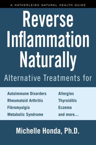 Cover for Michelle Honda · Reverse Inflammation Naturally: Everyday Alternative Treatments (Paperback Book) (2017)