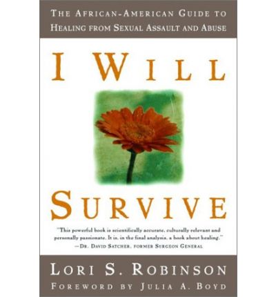 Cover for Julia D. Boyd · I Will Survive: The African-American Guide to Healing from Sexual Assault and Abuse (Paperback Book) (2003)