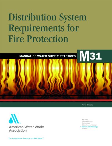 Distribution System Requirements for Fire Protection (M31) (Awwa Manual) - American Water Works Association - Books - American Waterworks Association - 9781583215807 - 2008