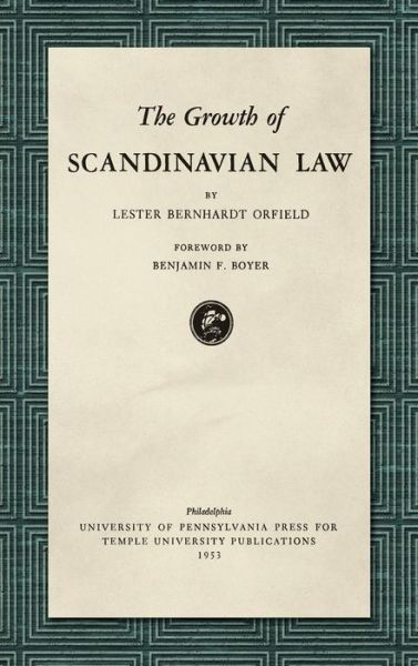 Cover for Lester Bernhardt Orfield · The Growth of Scandinavian Law (1953) (Hardcover Book) (2018)