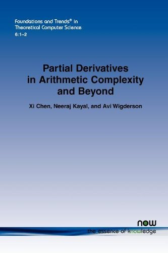 Cover for Xi Chen · Partial Derivatives in Arithmetic Complexity and Beyond - Foundations and Trends (R) in Theoretical Computer Science (Taschenbuch) (2011)