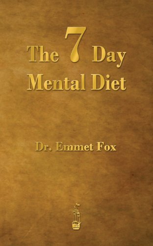 Cover for Emmet Fox · The Seven Day Mental Diet: How to Change Your Life in a Week (Pocketbok) (2013)