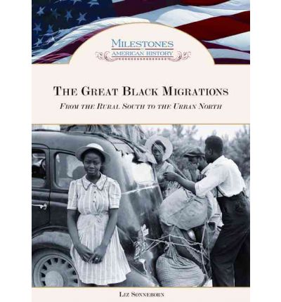 Cover for Liz Sonneborn · Great Black Migrations: From the Rural South to the Urban North (Hardcover Book) (2010)