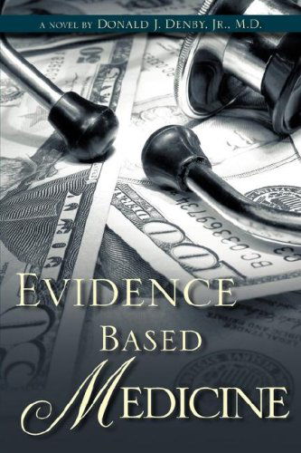 Cover for Donald J. Denby Jr. · Evidence Based Medicine (Paperback Book) (2007)