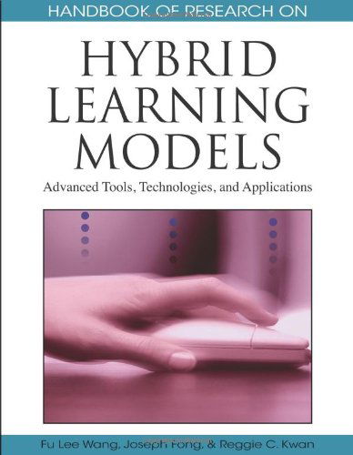 Cover for Reggie C. Kwan · Handbook of Research on Hybrid Learning Models: Advanced Tools, Technologies, and Applications (Inbunden Bok) (2009)